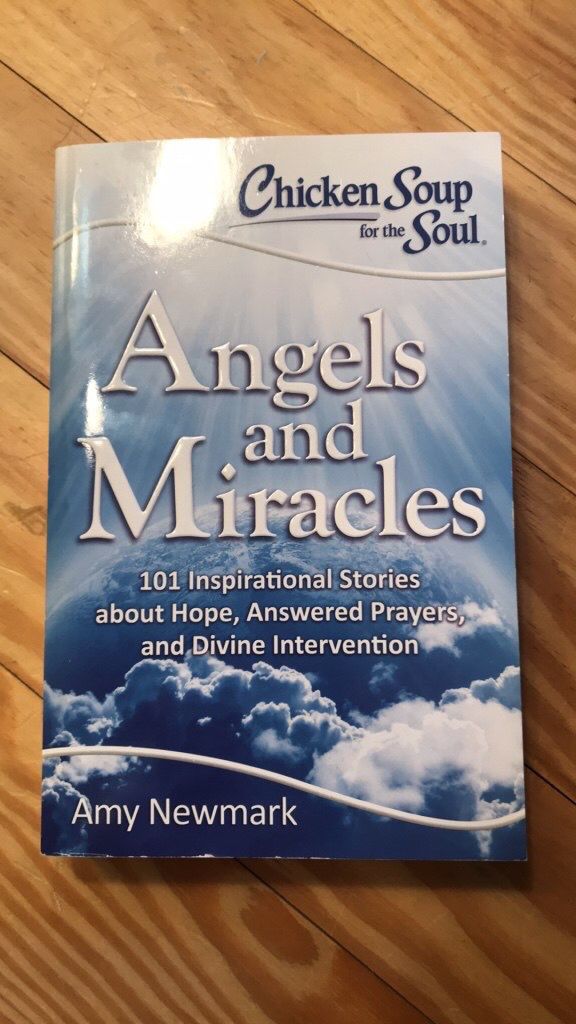 Chicken Soup for the Soul: Angels and Miracles Book