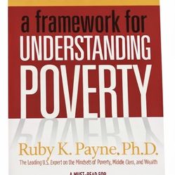 A Framework For Understanding Poverty 