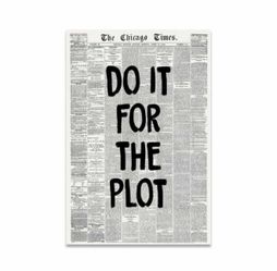 Do It For The Plot Canvas Poster 24x36-Unframed
