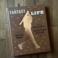 Fantasy Life: Baseball And The American Dream - Book By Tabitha Soren