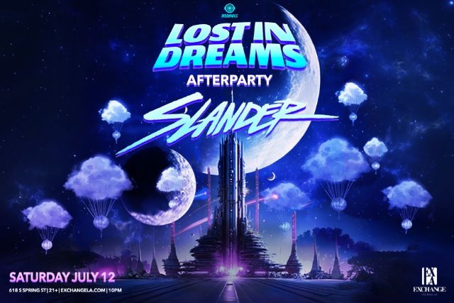 Selling Two Slander Exchange LA Lost In Deam Afterparty