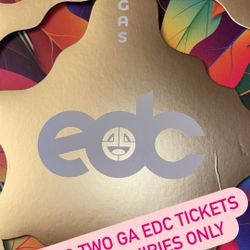 Two GA EDC 2021 Tickets ….each ticket is 300 