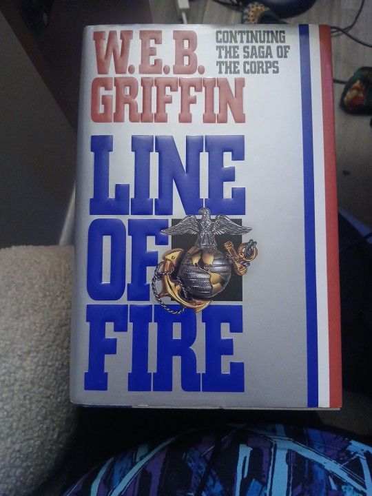 Line Of Fire By W.E.B. Griffin