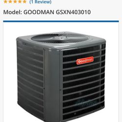 New, Goodman 2.5 Ton AC Condenser And 2.5 Ton Air Handler