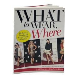 What to Wear, Where: The How-to Handbook for Any Style Situation, paperback book