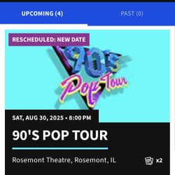 2 Tickets   90’s Pop Tour 