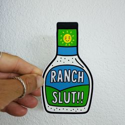 Ranch Slut funny Sticker Dip Sauce Decal Construction hat Tool Box