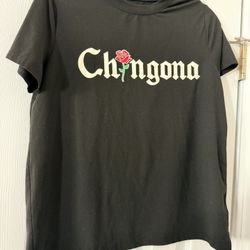 Chingona Tee Shirt