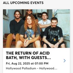 The Return Of Acid Bath Tickets At The Hollywood Palladium.