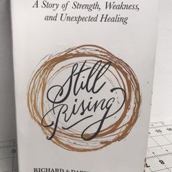 A story of strength, weakness and an unexpected healing, still rising by Richard & Daphne Gaspard paperback book 