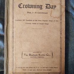 Crowning Day No.. 1-6, 1908 Gospel Songs