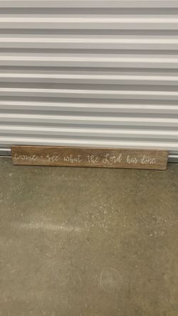 Come And See What The Lord Has Done Wooden Plank Sign Spiritual Jesus