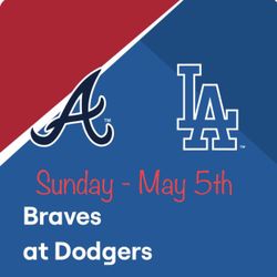 4 Braves Vs Dodgers Tickets 