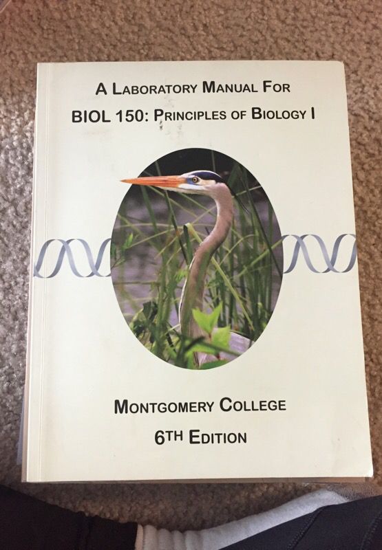 A laboratory manual for BIOL 150: Principles of biology