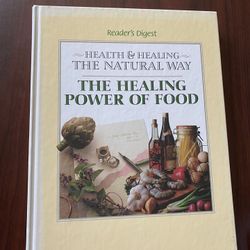 The Healing Power Of Food, Readers Digest, Great Book with Great Information.