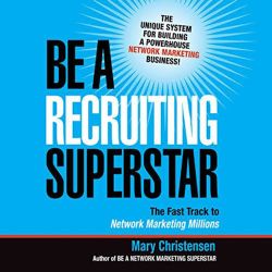 Mary Christensen Be A Recruiting Superstar Book Network Marketing Business