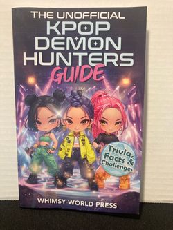 The Unofficial KPop Demon Hunters Guide: Trivia, Facts & Challenges,