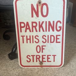 Metal Sign - No Parking This Side Of Street