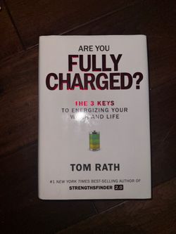 Are You Fully Charged? by Tom Rath