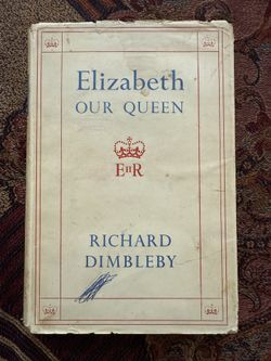Elizabeth Our Queen Richard Dimbleby