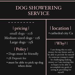 DOG SHOWERING SERVICE! PRESS ON PICTURE!