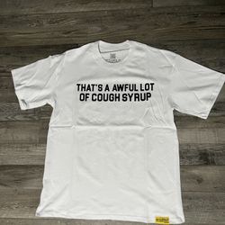 Awful Lotta Cough Syrup Shirt  