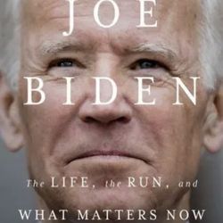 Joe Biden: The Life, The Run, And What Matters Now By Evan Osnos (2020)