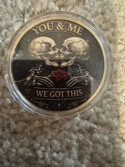 You & Me We Got This Skull Commemorative Coin
