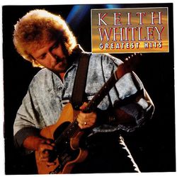 Keith Whitley Greatest Hits  CD