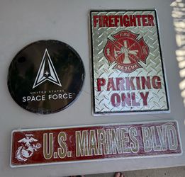 Metal wall art. Space force,firefighter,marines sizes 12inch round , 12x18,5x24. 10.00 each