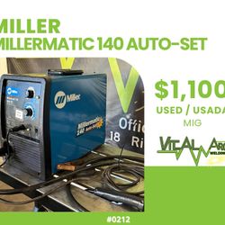 0212 - MILLER MILLERMATIC 140 AUTO-SET – MIG Welder / VITAL ARC WELDING