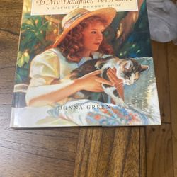 “To My Daughter With Love” Mother’s Memory Book By Donna Green