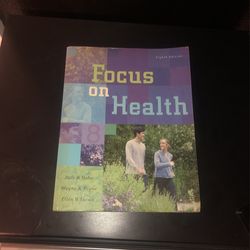 Focus On Health Eight Edition