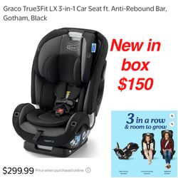 New in box Graco True3Fit LX 3-in-1 Car Seat ft. Anti-Rebound Bar, Gotham, Black $150 firm cash only pick.Up east Palmdale off 47th
