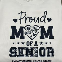Proud Mom Of Band Senior Sweatshirt