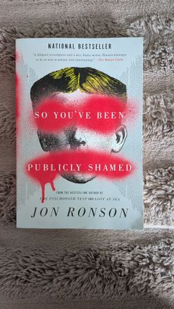So You've Been Publicly Shamed - Jon Ronson