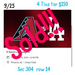 Arizona Diamondbacks VS LA Dodgers 9/25 4 Tixs For $150 