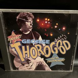 The Baddest of George Thorogood and The Destroyers CD (1992) – Classic Rock Hits