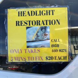 Headlights Restoration Done professionally In Riverside I Come To You $20 Each Headlight 