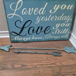 Loved You Yesterday W/ Metal Arrows $25 Obo 