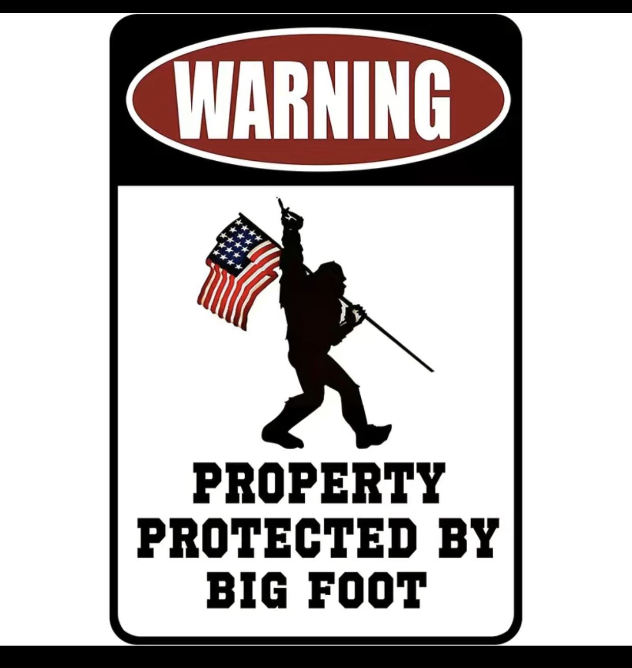 Property Protected By Bigfoot - Metal Sign