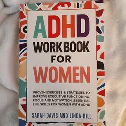 ADHD WORKBOOK FOR WOMEN $10 OBO 