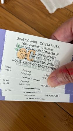 OC FAIR TICKETS x 4 $10 EACH