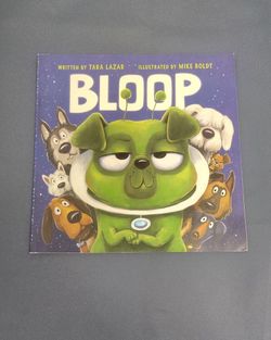 Bloop Tara Lazar Mike Boldt 2021 Scholastic Paperback Alien Dog Kids Book