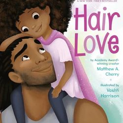 Hair Love by Matthew A. Cherry – Hardcover Children’s Book