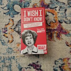 I Wish I Didn't Know!