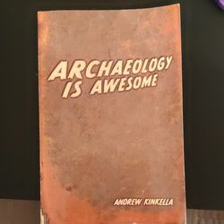 Archeology Is Awesome 