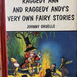 Raggedy Ann and Raggedy Andy’s Very Own Fairy Tales by Johnny Gruelle