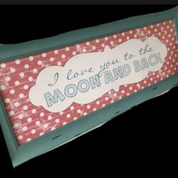 I LOVE You to the Moon & Back Farmhouse Style Decor