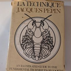 vintage hardcover cookbook titled La Technique: An Illustrated Guide to the Fundamental Techniques of Cooking by Jacques Pépin